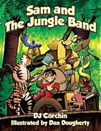 Sam and the Jungle Band (Hardcover)