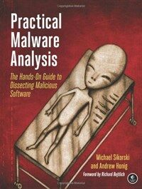 Practical malware analysis : the hands-on guide to dissecting malicious software