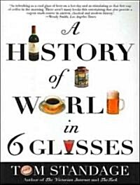 A History of the World in 6 Glasses (Audio CD)