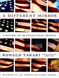 A Different Mirror: A History of Multicultural America (Audio CD, Library, Revise)