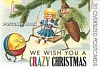 We Wish You a Crazy Christmas Postcard Book (Novelty)