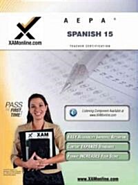 Aepa Spanish 15 Teacher Certification Test Prep Study Guide (Paperback, 2, Second Edition)