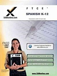 Ftce Spanish K-12 Teacher Certification Test Prep Study Guide (Paperback, 3, Third Edition)