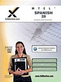 Mtel Spanish 28 Teacher Certification Test Prep Study Guide (Paperback, 2, Second Edition)