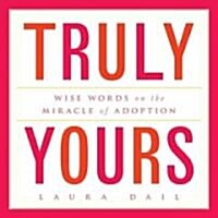 Truly Yours (Hardcover)