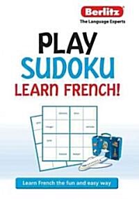 Berlitz Play Sudoku, Learn French (Paperback)