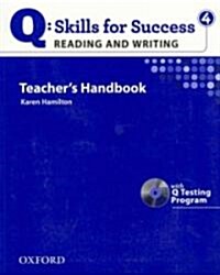 [중고] Q Skills for Success: Reading and Writing 4: Teacher‘s Book with Testing Program CD-ROM (Package)
