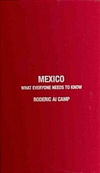 Mexico : What Everyone Needs to Know (R) (Hardcover)