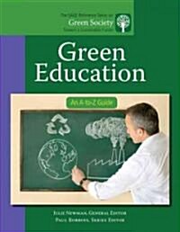 Green Education: An A-To-Z Guide (Hardcover)