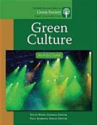 Green Culture: An A-To-Z Guide (Hardcover)