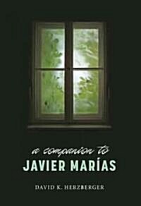 A Companion to Javier Marias (Hardcover)