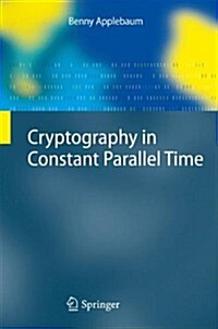 Cryptography in Constant Parallel Time (Hardcover)