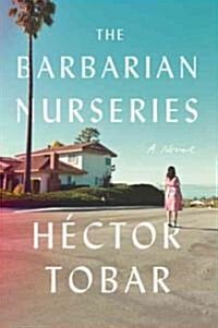 The Barbarian Nurseries (Hardcover)