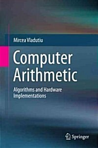 Computer Arithmetic: Algorithms and Hardware Implementations (Hardcover, 2012)