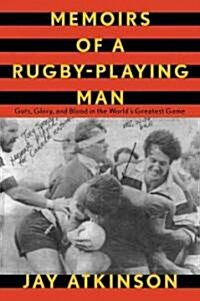 Memoirs of a Rugby-Playing Man (Hardcover)