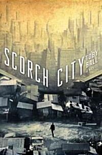 Scorch City (Hardcover)