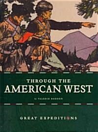 Through the American West (Library Binding)