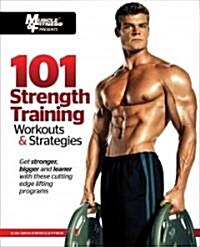 101 Strength Training Workouts & Strategies (Paperback)