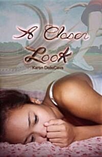 A Closer Look (Hardcover)