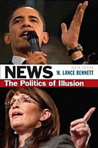 News: The Politics of Illusion (Paperback, 9th, Revised)