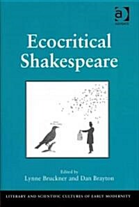 Ecocritical Shakespeare (Hardcover)