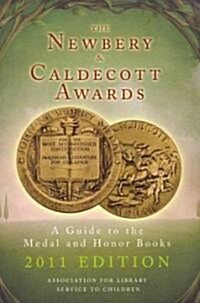 The Newbery and Caldecott Awards: A Guide to the Medal and Honor Books (Paperback, 2011)