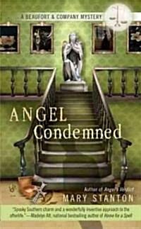 Angel Condemned (Mass Market Paperback)