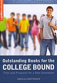 Outstanding Books for the College Bound: Titles and Programs for a New Generation (Paperback)