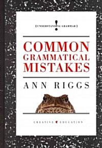 Common Grammatical Mistakes (Library Binding)
