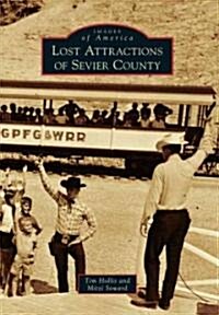 Lost Attractions of Sevier County (Paperback)