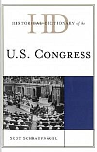 Historical Dictionary of the U.S. Congress (Hardcover)