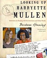 Looking Up Harryette Mullen: Interviews on Sleeping with the Dictionary and Other Works (Paperback)