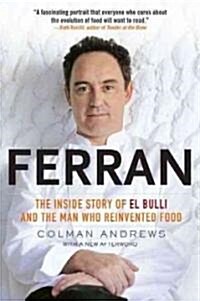 [중고] Ferran: The Inside Story of El Bulli and the Man Who Reinvented Food (Paperback)