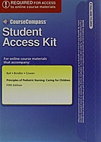 Principles of Pediatric Nursing Caring for Children (Pass Code, 5th)