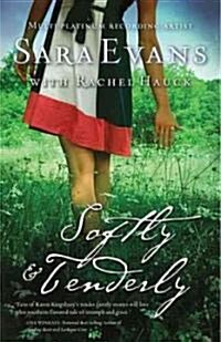 Softly & Tenderly (Paperback, Reprint)