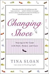 Changing Shoes (Paperback, Reprint)