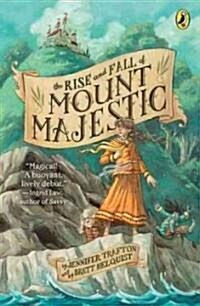 The Rise and Fall of Mount Majestic (Paperback)