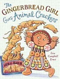 The Gingerbread Girl Goes Animal Crackers (Hardcover)