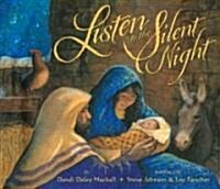 Listen to the Silent Night (Hardcover)