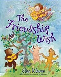 The Friendship Wish (Hardcover)