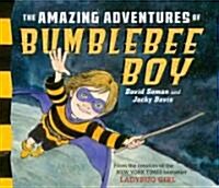 The Amazing Adventures of Bumblebee Boy (Hardcover)