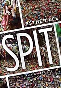 Spit (Paperback)