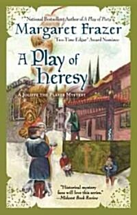 A Play of Heresy (Paperback, 1st)