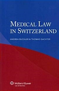 Iel Medical Law in Switzerland (Paperback)