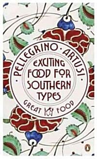 Exciting Food for Southern Types (Paperback, Reprint)