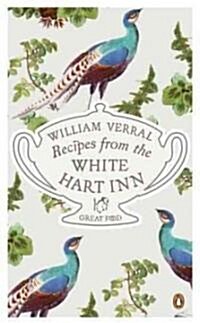 Recipes from the White Hart Inn (Paperback, Reprint)