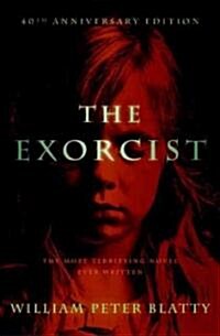 The Exorcist: 40th Anniversary Edition (Hardcover, 40, Anniversary)