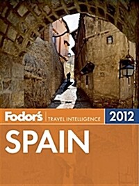 Fodors 2012 Spain (Paperback, Map)