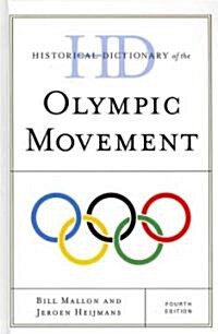 Historical Dictionary of the Olympic Movement (Hardcover, 4)