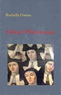 Solitary Workwoman (Paperback)